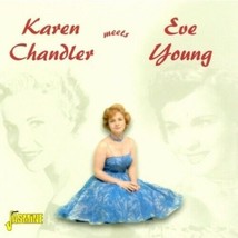 Karen Chandler Meets Eve Young [Original Recordings Remastered] [Audio Cd] Kar.. - $10.39