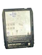 Peace on Earth Vol 1 Compilation 8 Track Tape Cartridge Holiday Christmas - $9.46