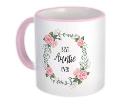 Best AUNTIE Ever : Gift Mug Flowers Floral Family Birthday Aunt - £12.70 GBP