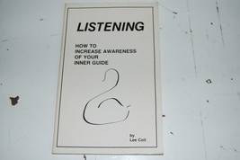 Listening How to Increase Awareness of Your Inner Guide Lee Coit Paperba... - $7.99
