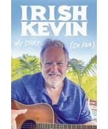 IRISH KEVIN: MY STORY SO FAR [Paperback] Kevin, Irish - $16.92