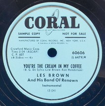 Les Brown 78 You&#39;re The Cream In My Coffee / You&#39;re Driving Me Crazy E- SH1D - £6.03 GBP