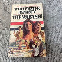Whitewater Dynasty The Wabash Western Paperback Book by Helen Lee Poole 1983 - £9.74 GBP