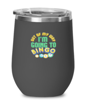 Wine Glass Tumbler Stainless Steel  Funny Out Of My Way I&#39;m Going To Bingo  - $32.95