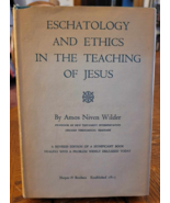 Eschatology and Ethics in the Teaching of Jesus by Amos Niven Wilder 195... - £13.44 GBP