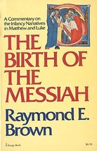 Birth of the Messiah: A Commentary on the Infancy Narratives in Matthew and Luke - £11.79 GBP