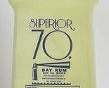 Superior 70 11.8,OZ With Bay Oil, New Bottle! - $22.99