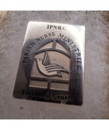 IPNRC Pin Parish Nurse Ministries Friend Of Center Silver Tone - $18.00