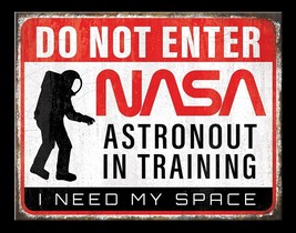Nasa Space Logo Need Space Enter Shuttle Astronaut Garage Wall Decor Metal Sign - £17.50 GBP
