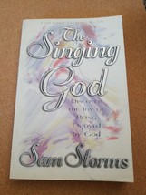 The Singing God Discover the Joy of Being Enjoyed by God by Sam Storms 1998 - £3.00 GBP