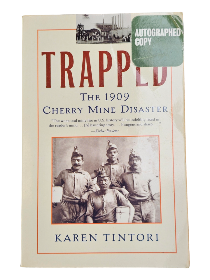 Trapped: The 1909 Cherry Mine Disaster, Tintori, Karen SIGNED - $10.84