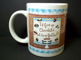 Leanin&#39; Tree coffee mug I&#39;d Give up Chocolate but I&#39;m no quitter 10 oz v... - £7.06 GBP