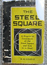 The Steel Square (1954) H.H. Siegele - Frederick J. Drake &amp; Co. Hc - Carpentry - £10.58 GBP