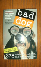 NEW Bad Dog 278 outspoken, indecent &amp; overdressed dogs book paperback 24... - $5.95