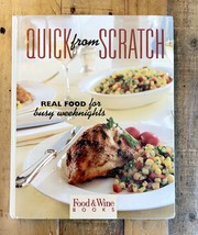 Food &amp; Wine Books - Quick from Scratch Real Food for Busy Weeknights Cookbook  - £3.90 GBP