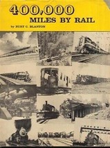 400,000 Miles By Rail Signed Burt Berkeley Passenger - £11.07 GBP