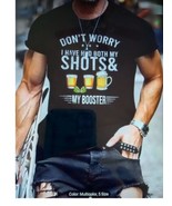 Don&#39;t Worry I&#39;ve Had Both My Shots And Booster Funny  Unisex T-Shirt - $24.33 CAD