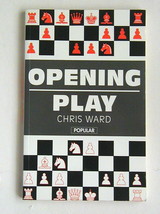 New &quot;Opening Play&quot; by Chris Ward   Think Like a Chess Master - £3.93 GBP