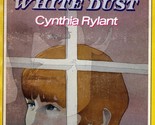 A Fine White Dust by Cynthia Rylant / Juvenile / 1987 Yearling - $1.13