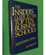 THE INSIDE'S GUIDE TO THE TOP TEN BUSINESS SCHOOLS by TOM FISCHGRUND  RE... - $49.00