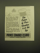 1958 Prince Edward Island Canada Ad - The cream of your vacation is at the top - $18.49