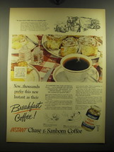 1949 Chase &amp; Sanborn Coffee Ad - Now.. Thousands prefer - $18.49