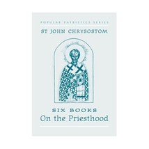 St John Chrysostom: Six Books on the Priesthood Neville, Graham (Translator) - £17.20 GBP