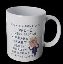 Donald Trump Wife Mug Yuuuge Heart Coffee Cup Political Humor - £11.86 GBP