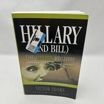 Hillary (and Bill) Part Two of the Clinton Trilogy: the Drugs Volume Pap... - $22.08