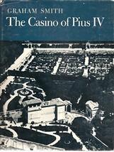 The Casino of Pius IV Smith, Graham - $14.64