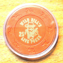 (1) 25 Cent WILD Bills CASINO CHIP - Bakersfield, California - Live Poke... - $13.95
