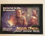 Star Trek Deep Space Nine Trading Card #4 Cornered In The Promenade - $1.97