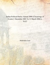Indian Political Parties Annual 2006 (Chronology of Events{1 Decembe [Hardcover] - £22.08 GBP