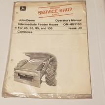 JOHN DEERE OM-H83150 Model 45,55,95,105 Feeder House Operators Manual  - $12.86