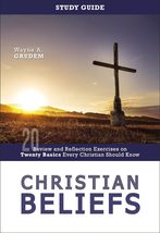 Christian Beliefs: Twenty Basics Every Christian Should Know, Study Guide - £12.78 GBP