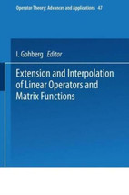 Extension And Interpolation Of Linear Operators And Matrix Functions - £43.24 GBP