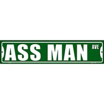 Ass Man Novelty Metal Street Sign 18&quot; x 4&quot; New! - £7.06 GBP
