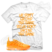 New Grind Different Sneaker T Shirt For N Vapormax Plus Laser Orange - £20.20 GBP+