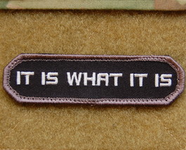 It Is What It Is Army Swat Mil Spec Morale Patch Hook Backing - £5.02 GBP