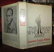 Elliott, Sumner Locke The Man Who Got Away 1st Edition 2nd Printing - £51.05 GBP