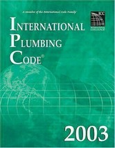 International Plumbing Code 2003 (International Code Council Series) Int... - $98.99