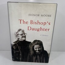 The Bishop&#39;s Daughter SIGNED by Honor Moore 2008 Hardcover 1ST/1ST - £19.01 GBP
