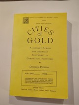 Cities of Gold A Journey by Douglas Preston Advance Uncorrected Readers Proof SC - £52.16 GBP