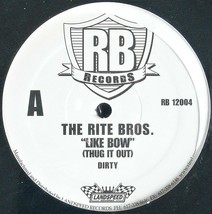 The Rite Bros. &quot;Like Bow (Thug It Out)&quot; Vinyl 12&quot; Single Rb 12004 ~Htf~ *Sealed* - £21.10 GBP