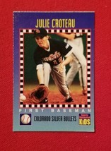 1994 Sports Illustrated For Kids Julie Croteau #268 Colorado Silver Bullets - £1.59 GBP