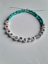I love my Great Dane Dog Handmade Bracelet - $0.99