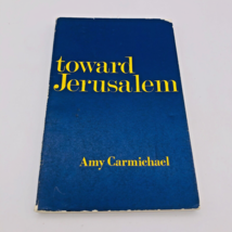 Towards Jerusalem by Amy Carmichael Trade Paperback Dohnavur Book - £14.94 GBP