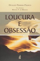 Loucura e Obsessão (Portuguese Edition) [Paperback] Franco, Divaldo Pereira and  - £29.28 GBP