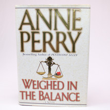 SIGNED Weighed In The Balance By Anne Perry 1996 Hardcover w/Dust Jacket 1st Ed - $24.02