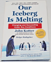 Our Iceberg Is Melting - Hardcover By John Kotter  Good Condition - £6.40 GBP